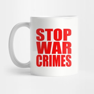 Stop war crimes Mug